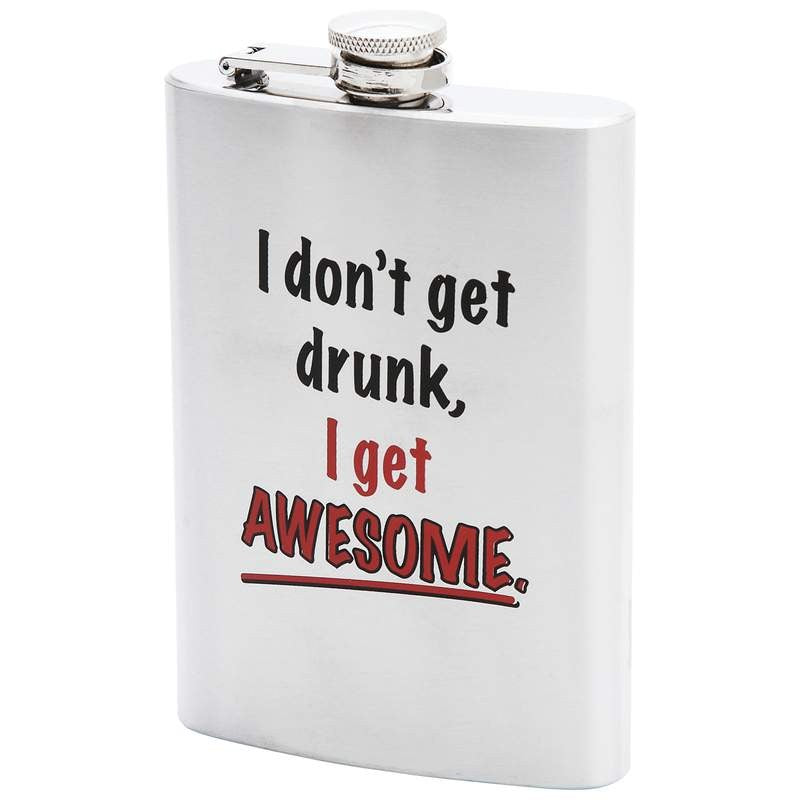 I Don't Get Drunk, I Get Awesome Flask - Executive Gift Shoppe