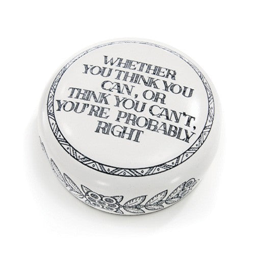 You're Probably Right Desktop Paperweight