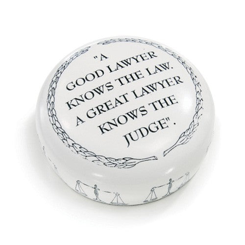 A Good Lawyer Knows The Law Desktop Paperweight