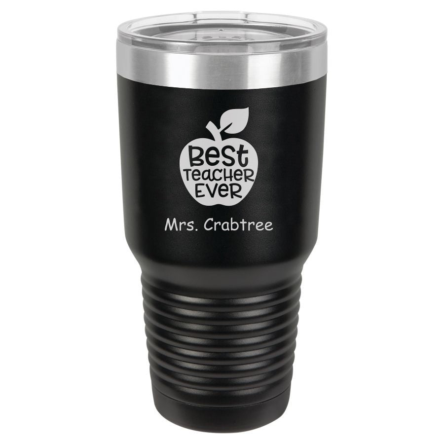 Best Teacher Ever Personalized 30 Ounce Tumbler
